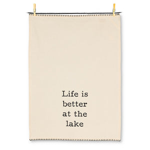 Life is better at the lake - Tea Towel